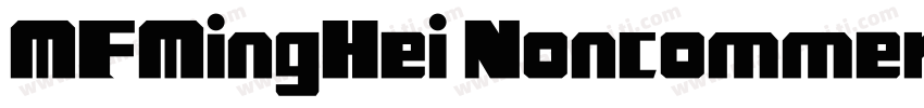 MFMingHei Noncommercial字体转换